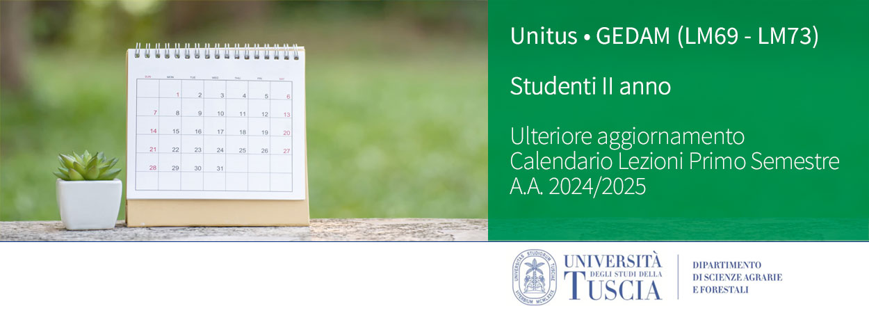 Unitus • GEDAM (LM69 - LM73) | Studenti II anno: ulteriore aggiornamento Calendario Lezioni Primo Semestre • A.A. 2024/2025