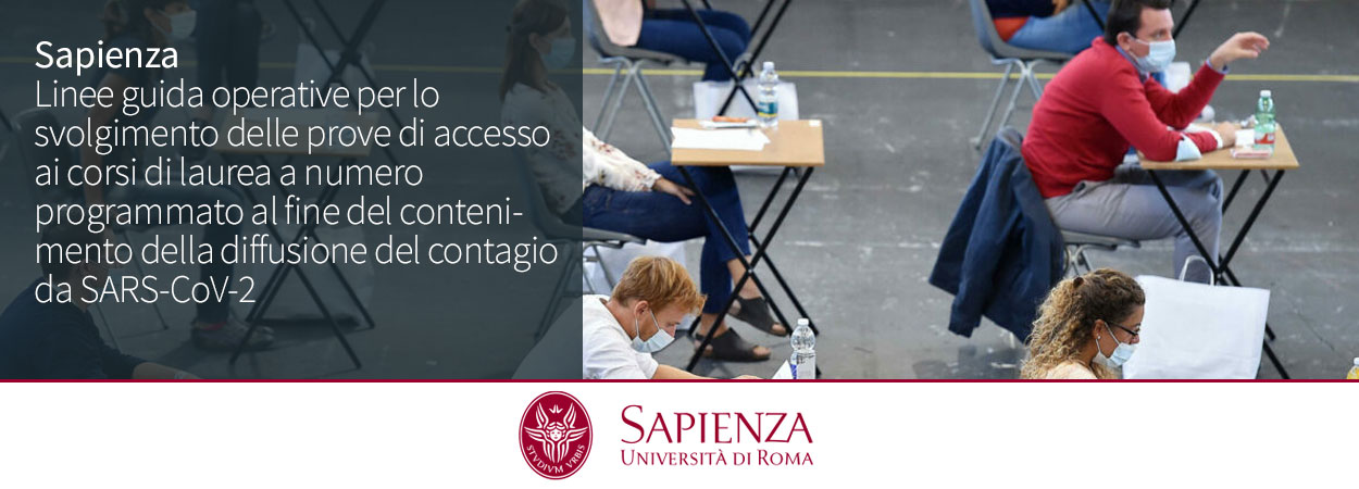 Sapienza | Linee guida operative per lo svolgimento delle prove di accesso ai corsi di laurea a numero programmato al fine del contenimento della diffusione del contagio da SARS-CoV-2